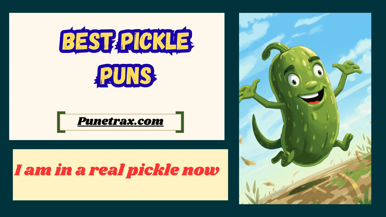Best pickle puns