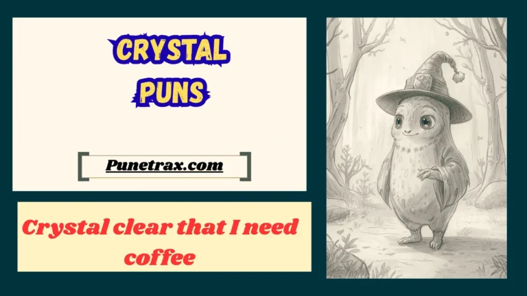 Crystal puns