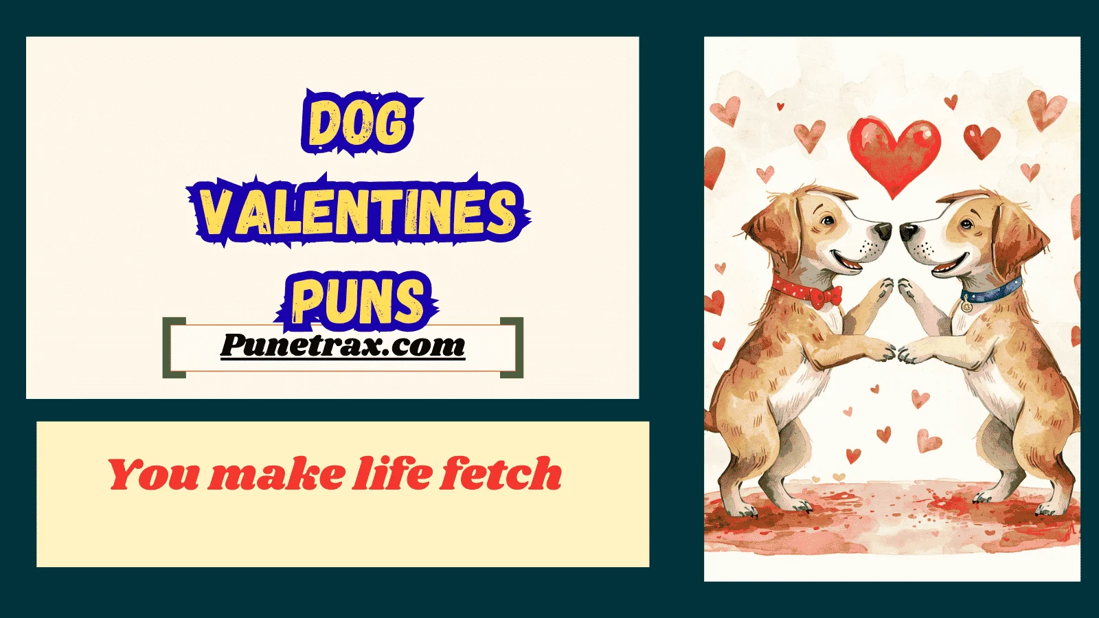 Dog valentines puns