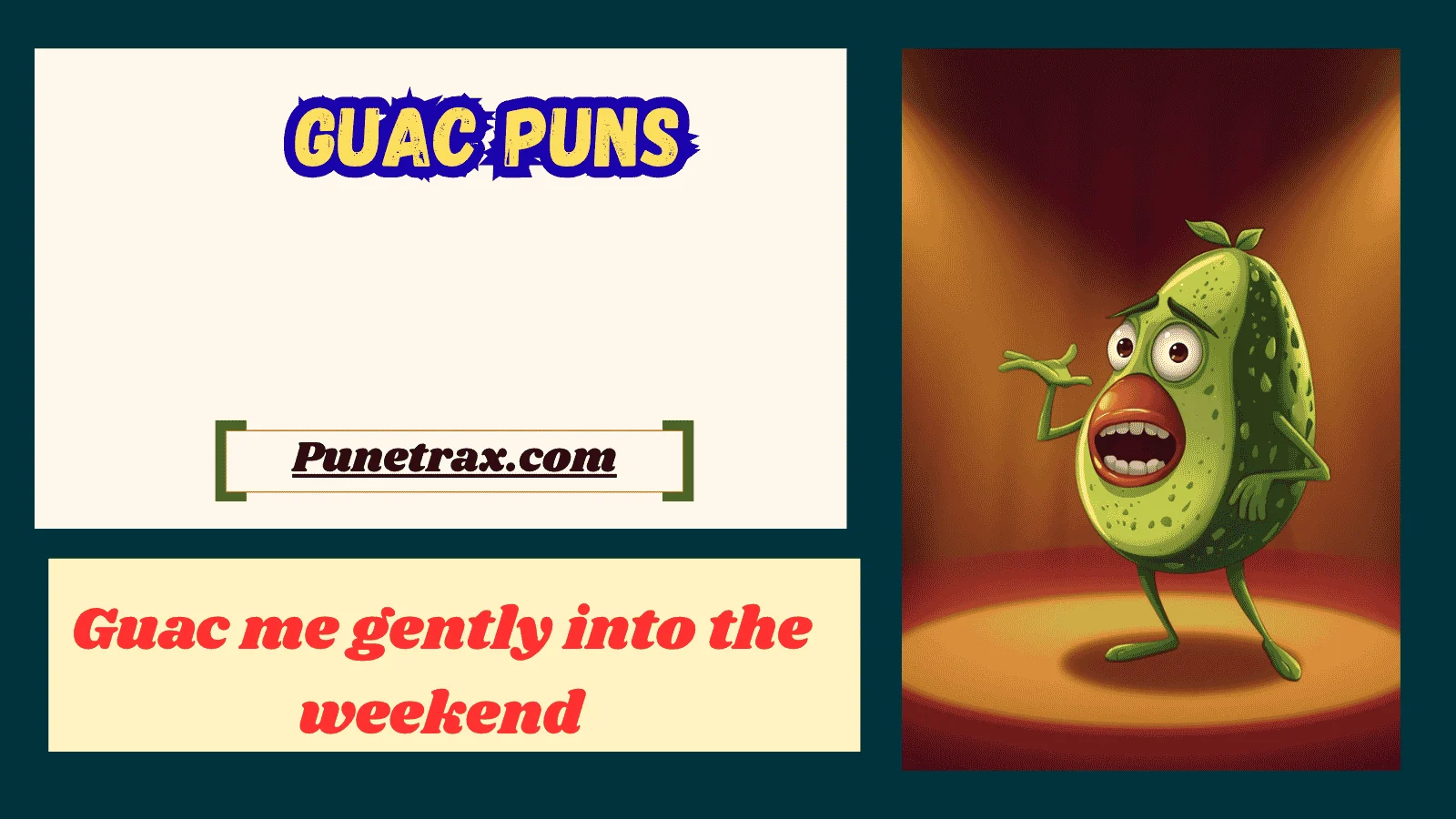 Guac puns