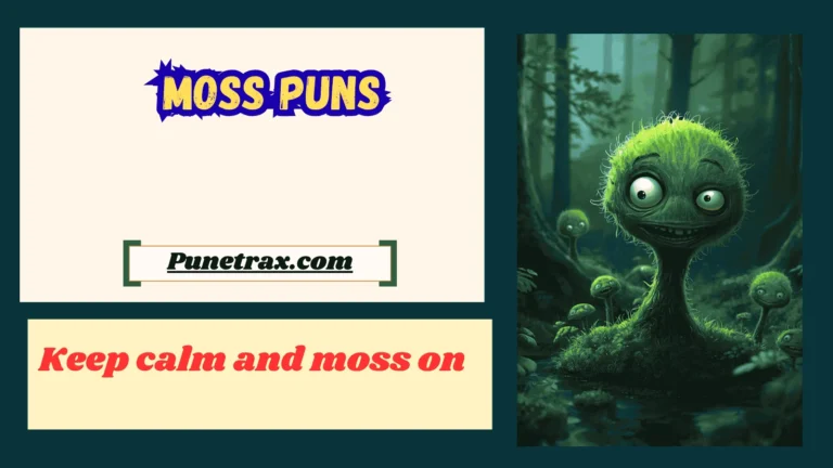 Moss puns