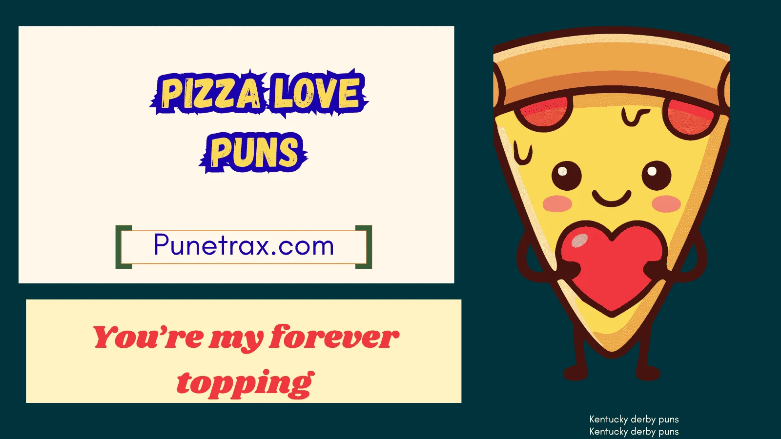 Pizza love puns